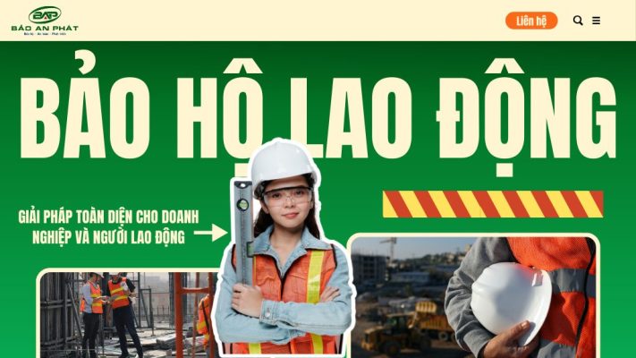 Bảo hộ lao động từ A đến Z - giải pháp toàn diện cho doanh nghiệp và người lao động