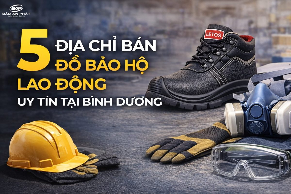 5 Địa Chỉ Bán Đồ Bảo Hộ Lao Động Uy Tín Tại Bình Dương 1 5 ĐỊA CHỈ BÁN ĐỒ BẢO HỘ LAO ĐỘNG UY TÍN BÌNH DƯƠNG
